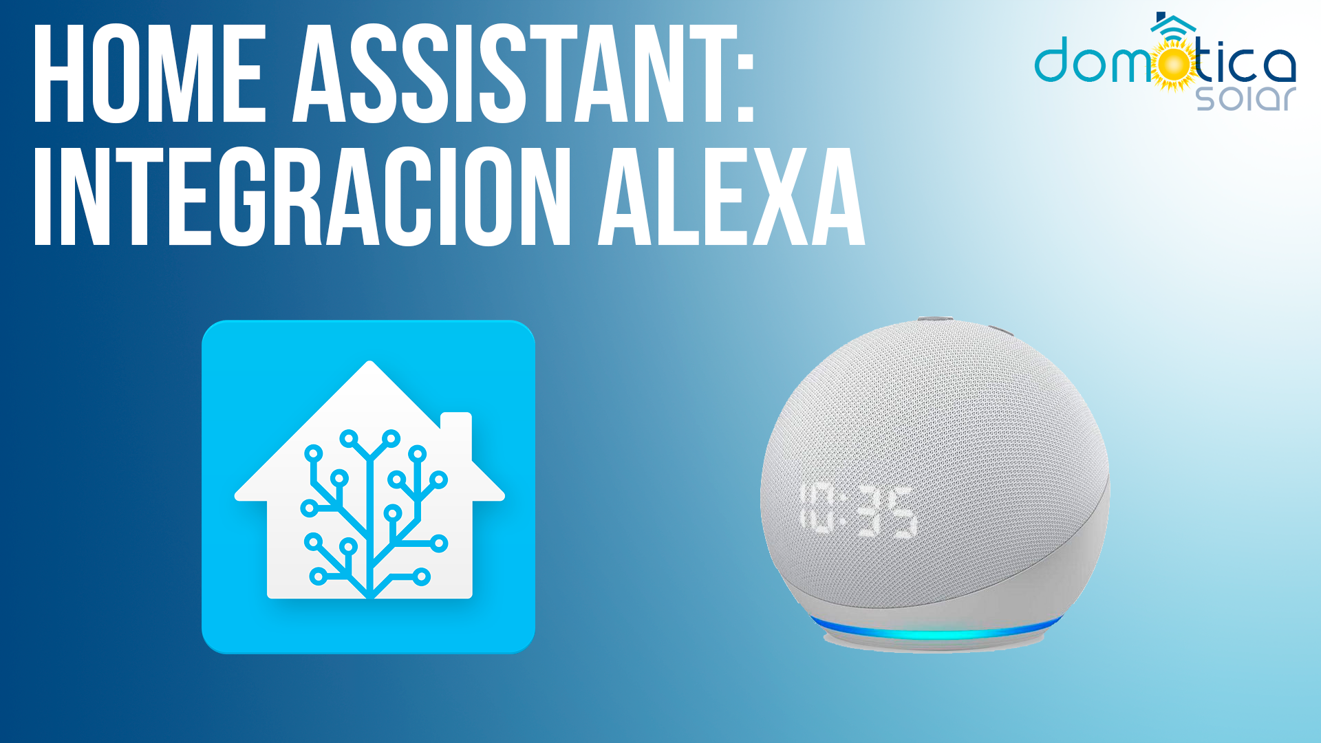 Integrar Alexa con Home Assistant. Fácil y rápido! - Domótica Solar