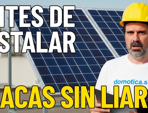 Placas Solares desde Cero: Todo lo que Debes Saber Antes de Instalar.